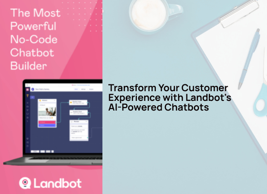 Read more about the article Enhance Your Customer Experience with Landbot’s Chatbot Services