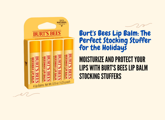 You are currently viewing Burt’s Bees Lip Balm A Perfect Gift for Winters